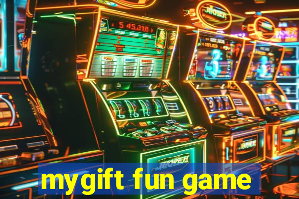 mygift fun game